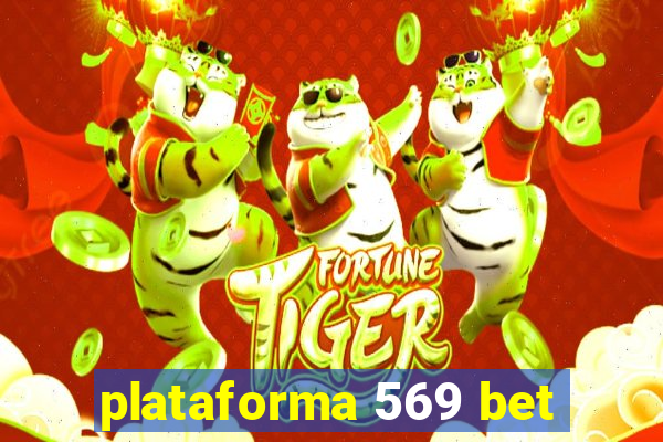 plataforma 569 bet